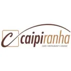 CAIPIRANHA COCKTAILS, FOOD, MUSIC AND MORE